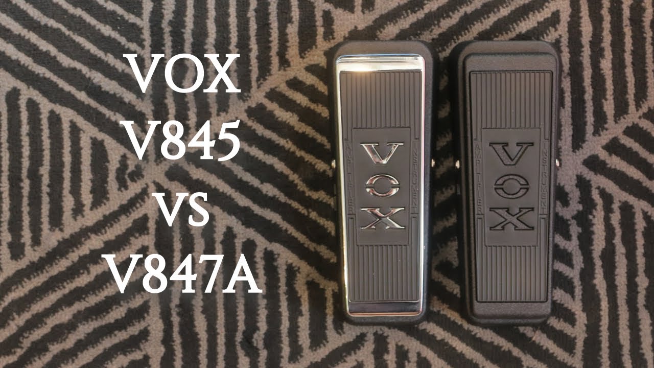 Vox v845 vs cry baby gcb 95 6